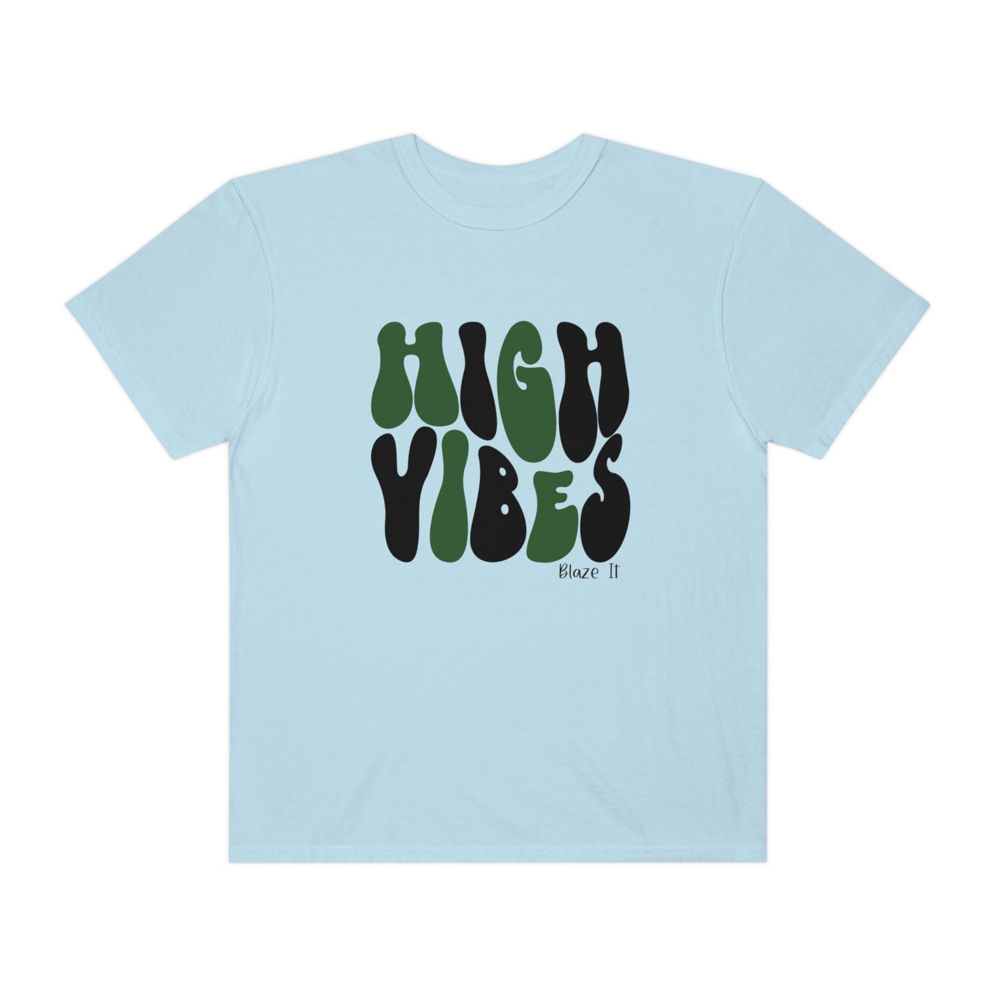 High Vibes Garment-Dyed Comfort Colors T-shirt