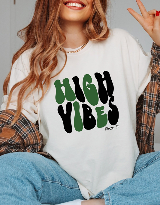 High Vibes T-Shirt l Stoner Gifts l 420 Gifts l Weed Tee